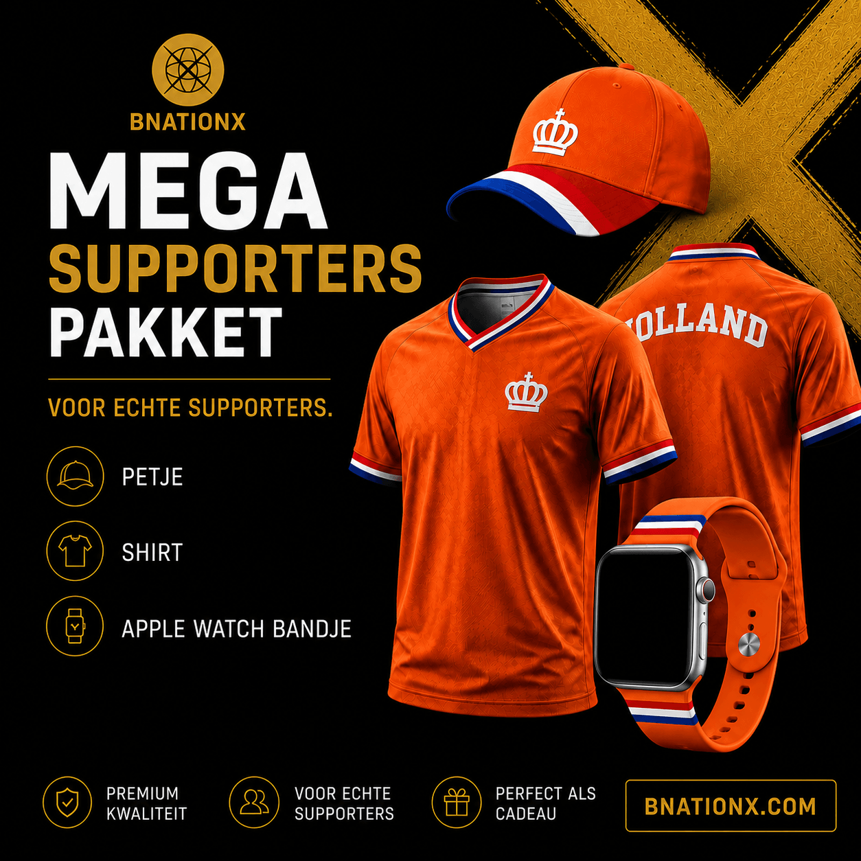 BnationX Mega Supporterspakket Nederland met oranje Holland voetbalshirt, oranje pet en Apple Watch bandje in Nederlandse kleuren.